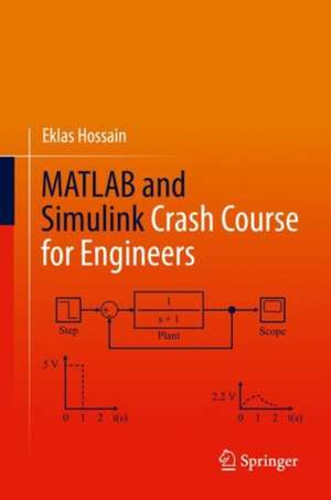 MATLAB and Simulink Crash Course for Engineers de Eklas Hossain