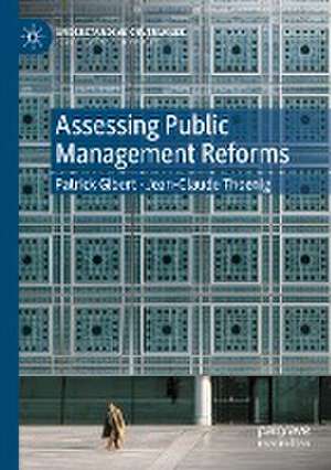 Assessing Public Management Reforms de Patrick Gibert