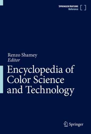 Encyclopedia of Color Science and Technology de Renzo Shamey