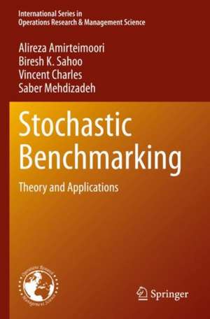 Stochastic Benchmarking: Theory and Applications de Alireza Amirteimoori