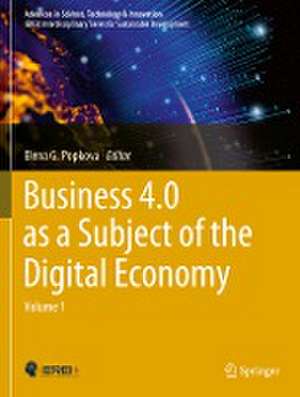 Business 4.0 as a Subject of the Digital Economy de Elena G. Popkova