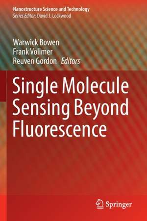 Single Molecule Sensing Beyond Fluorescence de Warwick Bowen