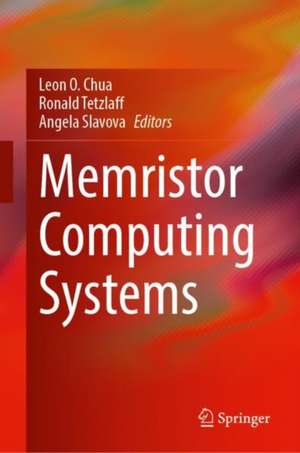 Memristor Computing Systems de Leon O. Chua