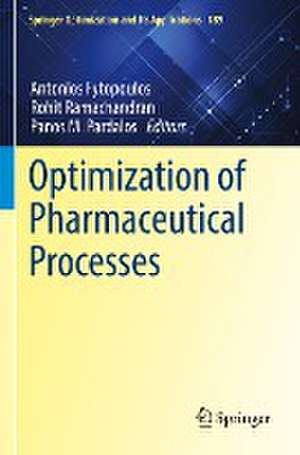 Optimization of Pharmaceutical Processes de Antonios Fytopoulos