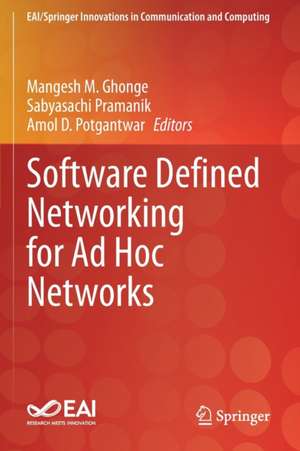 Software Defined Networking for Ad Hoc Networks de Mangesh M. Ghonge