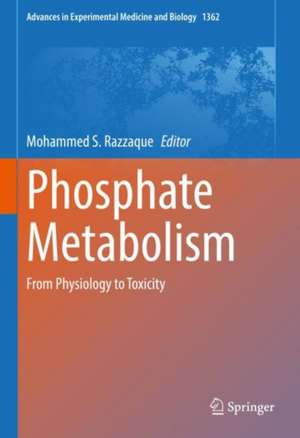 Phosphate Metabolism: From Physiology to Toxicity de Mohammed S. Razzaque