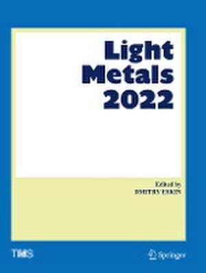 Light Metals 2022 de Dmitry Eskin