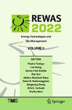 REWAS 2022: Energy Technologies and CO2 Management (Volume II) de Fiseha Tesfaye