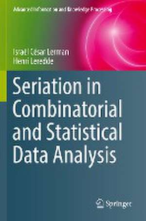 Seriation in Combinatorial and Statistical Data Analysis de Israël César Lerman