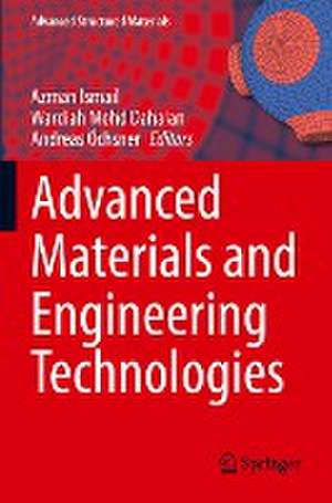 Advanced Materials and Engineering Technologies de Azman Ismail