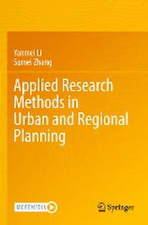 Applied Research Methods in Urban and Regional Planning de Yanmei Li