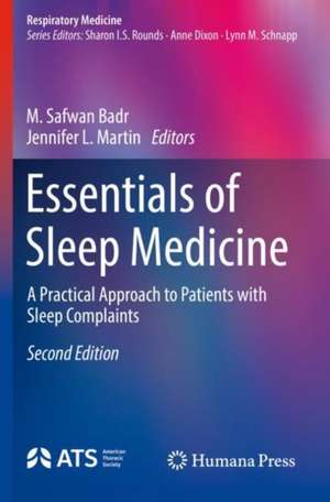 Essentials of Sleep Medicine: A Practical Approach to Patients with Sleep Complaints de M. Safwan Badr