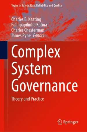 Complex System Governance: Theory and Practice de Charles B. Keating