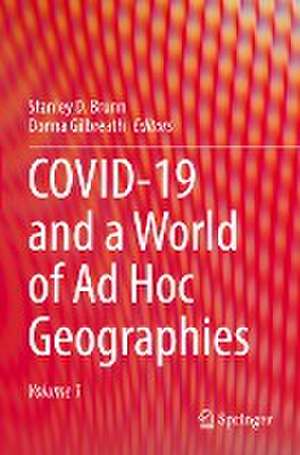 COVID-19 and a World of Ad Hoc Geographies de Stanley D. Brunn