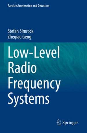 Low-Level Radio Frequency Systems de Stefan Simrock