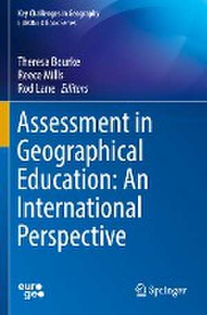 Assessment in Geographical Education: An International Perspective de Theresa Bourke