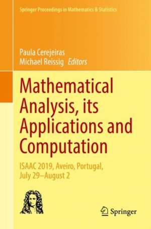 Mathematical Analysis, its Applications and Computation: ISAAC 2019, Aveiro, Portugal, July 29–August 2 de Paula Cerejeiras