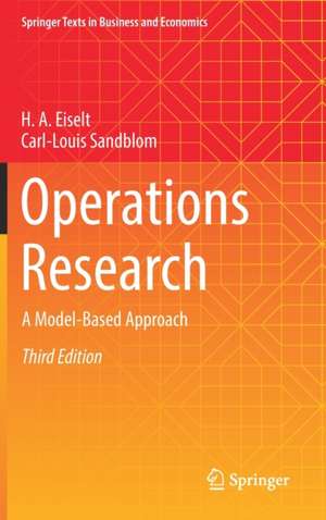 Operations Research: A Model-Based Approach de H. A. Eiselt