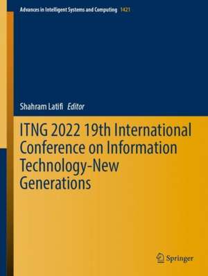 ITNG 2022 19th International Conference on Information Technology-New Generations de Shahram Latifi