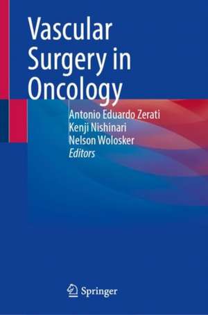 Vascular Surgery in Oncology de Antonio Eduardo Zerati