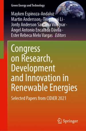 Congress on Research, Development and Innovation in Renewable Energies: Selected Papers from CIDiER 2021 de Mayken Espinoza-Andaluz