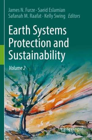 Earth Systems Protection and Sustainability: Volume 2 de James N. Furze