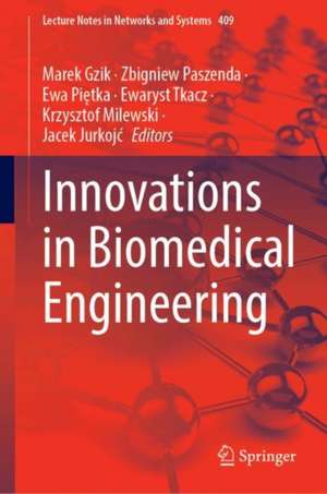 Innovations in Biomedical Engineering de Marek Gzik