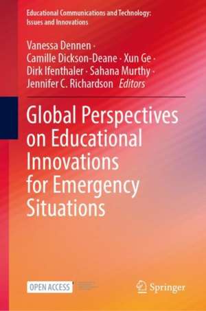 Global Perspectives on Educational Innovations for Emergency Situations de Vanessa Dennen