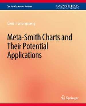 Meta-Smith Charts and Their Applications de Danai Torrungrueng