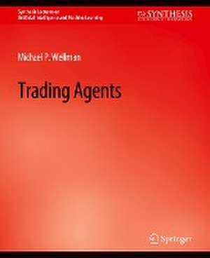 Trading Agents de Michael Wellman