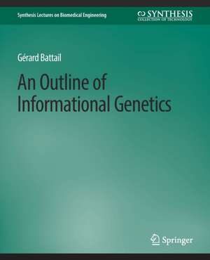 An Outline of Informational Genetics de Gerard Battail