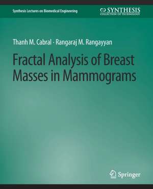 Fractal Analysis of Breast Masses in Mammograms de Thanh M. Cabral