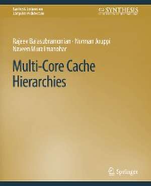 Multi-Core Cache Hierarchies de Rajeev Balasubramonian