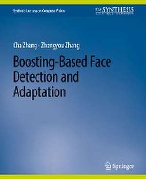 Boosting-Based Face Detection and Adaptation de Cha Zhang