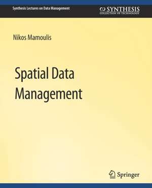 Spatial Data Management de Nikos Mamoulis