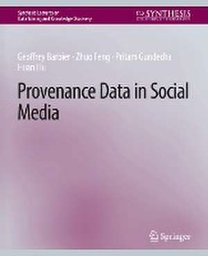 Provenance Data in Social Media de Geoffrey Barbier