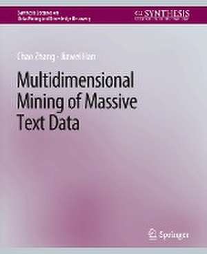 Multidimensional Mining of Massive Text Data de Chao Zhang