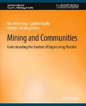 Mining and Communities: Understanding the Context of Engineering Practice de Rita Armstrong