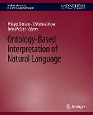 Ontology-Based Interpretation of Natural Language de Philipp Cimiano