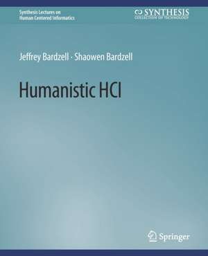 Humanistic HCI de Jeffrey Bardzell