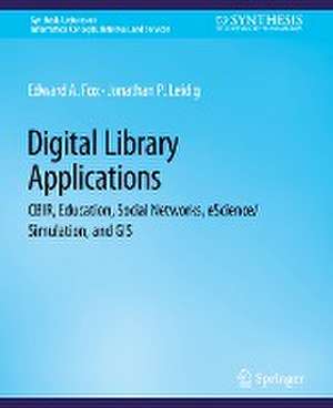 Digital Libraries Applications de Edward A. Fox