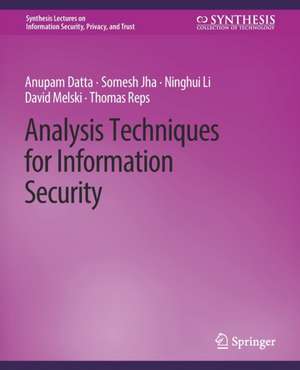 Analysis Techniques for Information Security de Anupam Datta