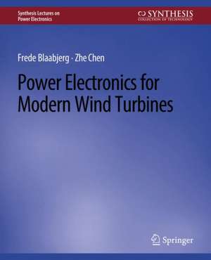 Power Electronics for Modern Wind Turbines de Frede Blaabjerg