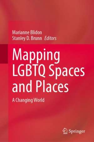 Mapping LGBTQ Spaces and Places: A Changing World de Marianne Blidon