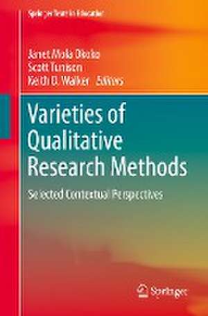 Varieties of Qualitative Research Methods: Selected Contextual Perspectives de Janet Mola Okoko