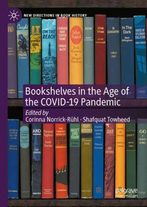 Bookshelves in the Age of the COVID-19 Pandemic de Corinna Norrick-Rühl