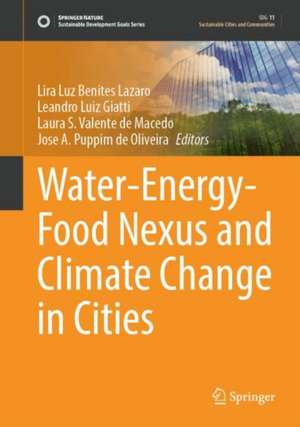 Water-Energy-Food Nexus and Climate Change in Cities de Lira Luz Benites Lazaro