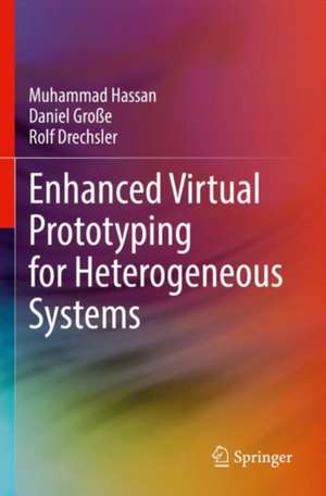 Enhanced Virtual Prototyping for Heterogeneous Systems de Muhammad Hassan