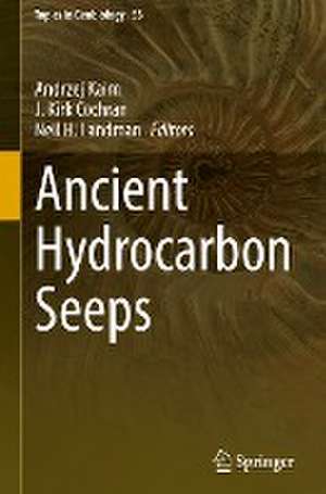 Ancient Hydrocarbon Seeps de Andrzej Kaim