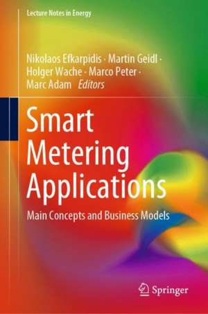 Smart Metering Applications: Main Concepts and Business Models de Nikolaos Efkarpidis